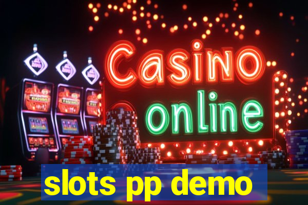 slots pp demo